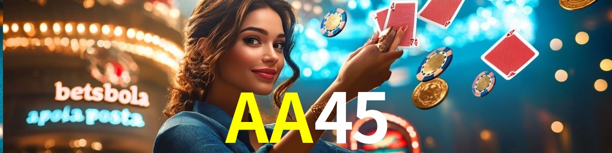 Welcome Bonus AA45